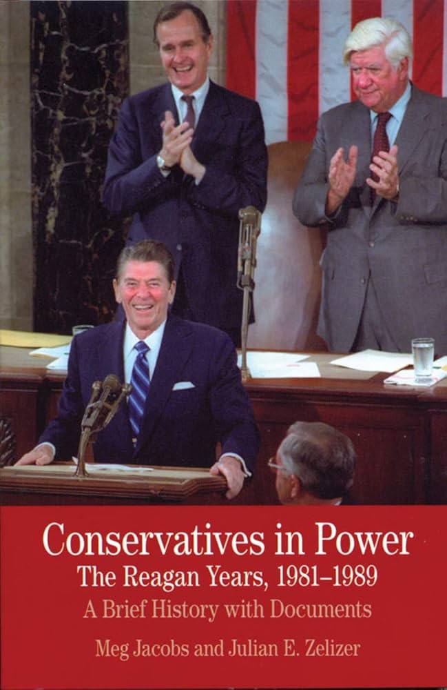 Amazon.com: Conservatives in Power: The Reagan Years, 1981-1989: A