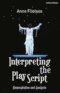 Interpreting the Play Script: Contemplation and Analysis