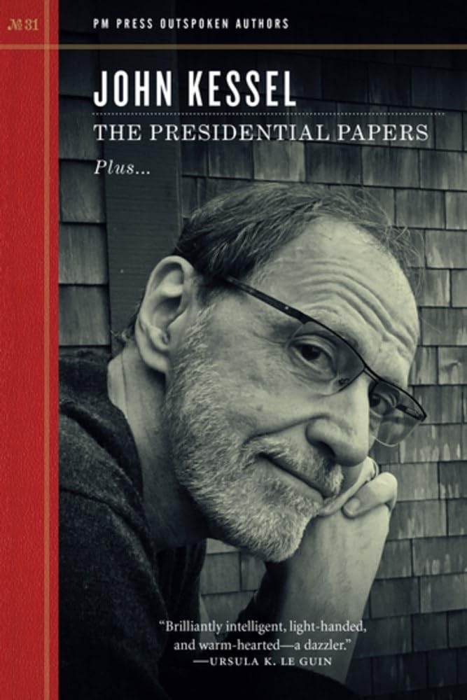 The Presidential Papers: 31 (Outspoken Authors)