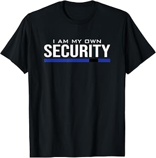 I Am My Own Security - BJJ Blue Belt Gift Funny Jiu Jitsu T-Shirt