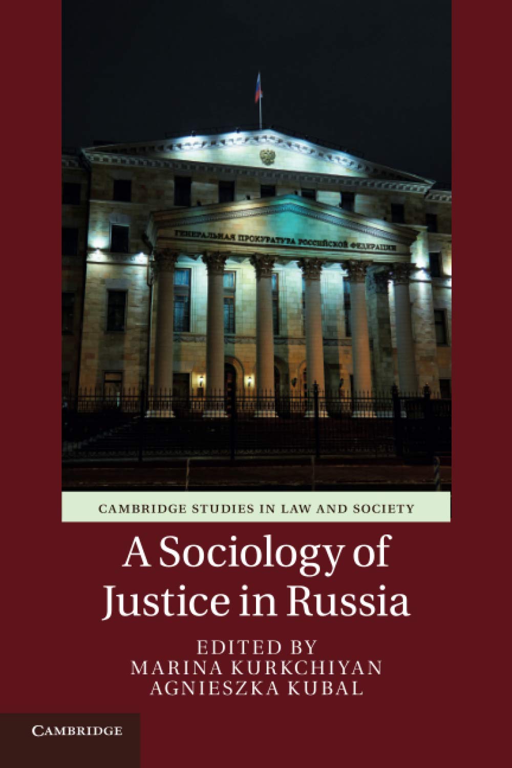 A Sociology of Justice in Russia (Cambridge Studies in Law and Society)
