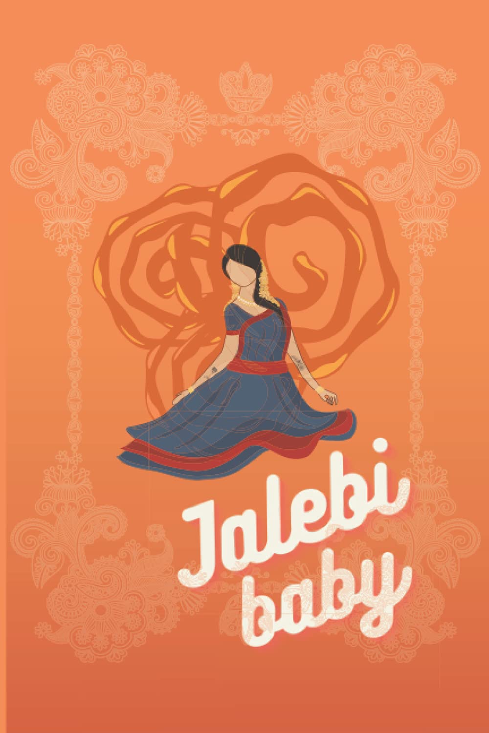 Jalebi Baby: Journal Notebook