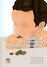 Abordaje de la disfagia pediatrico-Neonatal