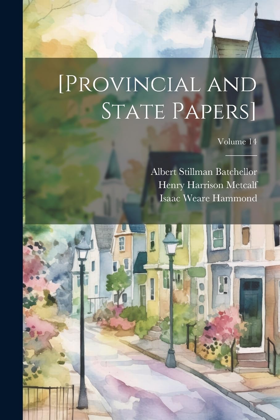 [Provincial and State Papers]; Volume 14