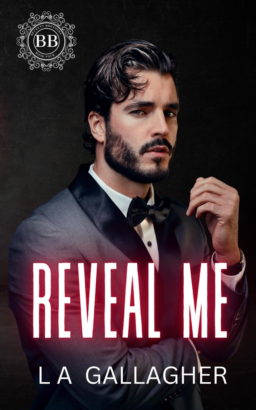 Reveal Me: A Billionaire BDSM Forbidden Romance (The Beckett Brothers)