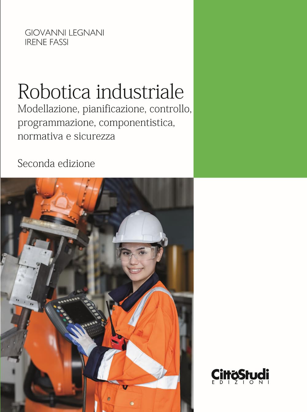 Robotica Industriale. Modellazione, Pianificazione, Controllo, Programmazione, Componentistica, Normativa E Sicurezza - 4