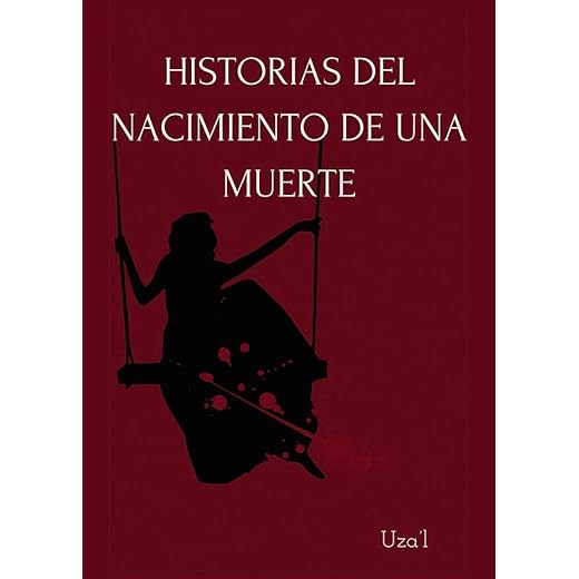 Historia del nacimiento de una muerte