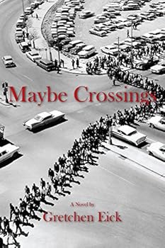 Paperback Maybe Crossings: A Novel Book