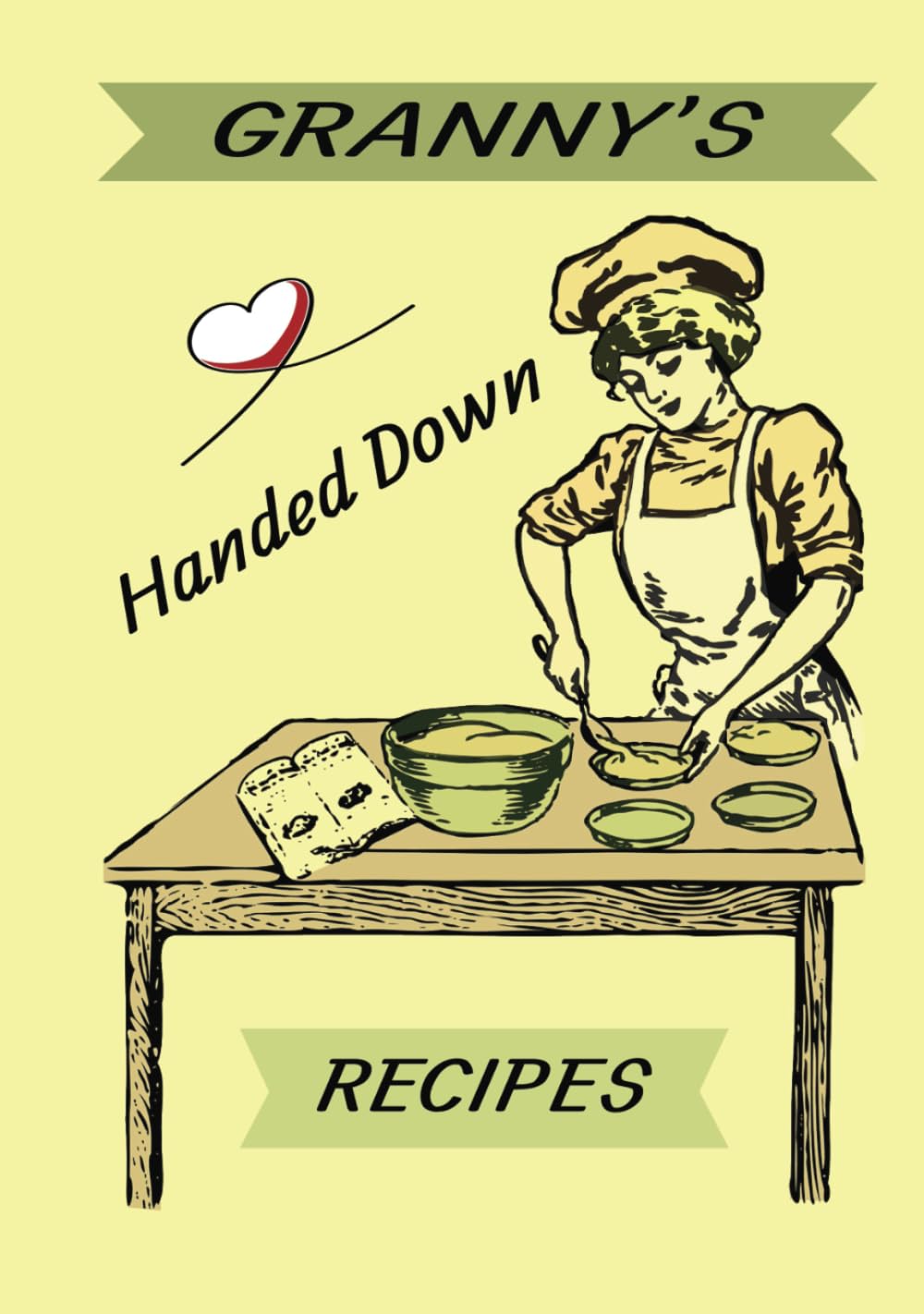 Granny's Handed-Down Recipes
