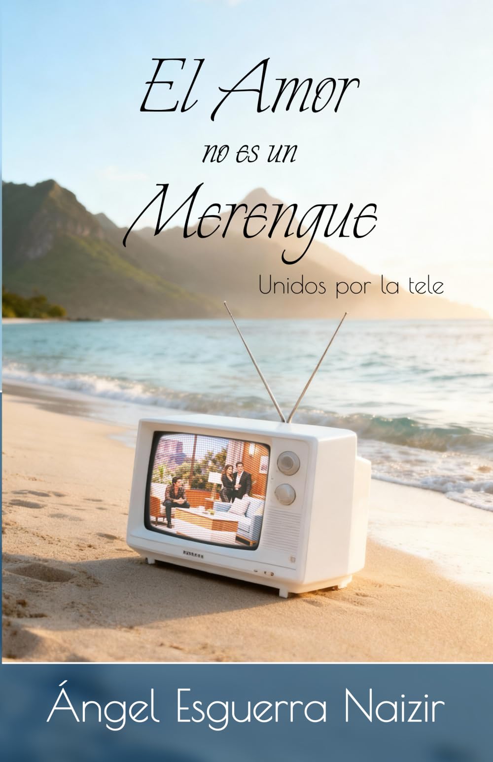 El amor no es un merengue: Unidos por la tele