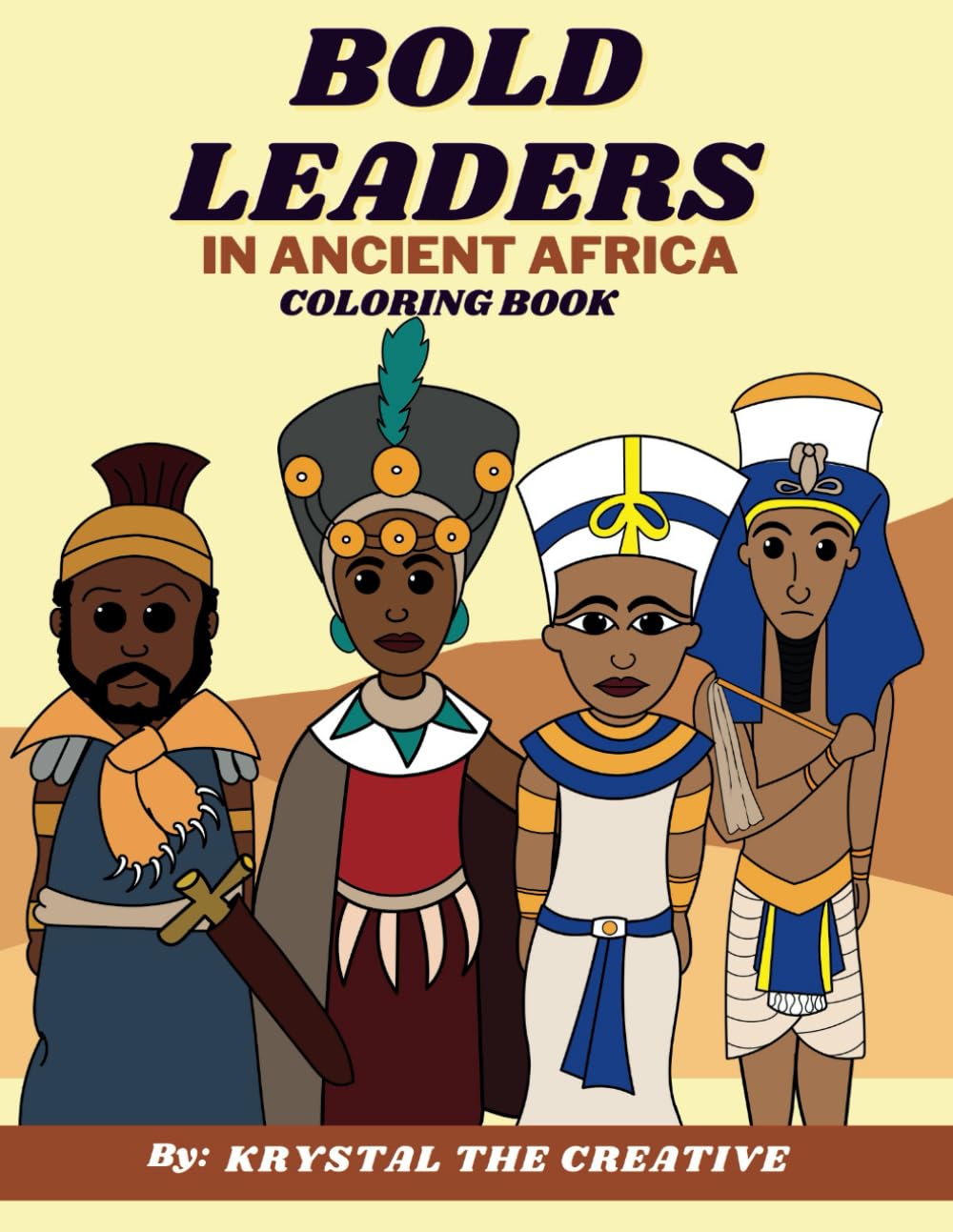 Bold Leaders in Ancient Africa: A Black History Coloring Book (Bold Leaders: Educational Coloring Books)