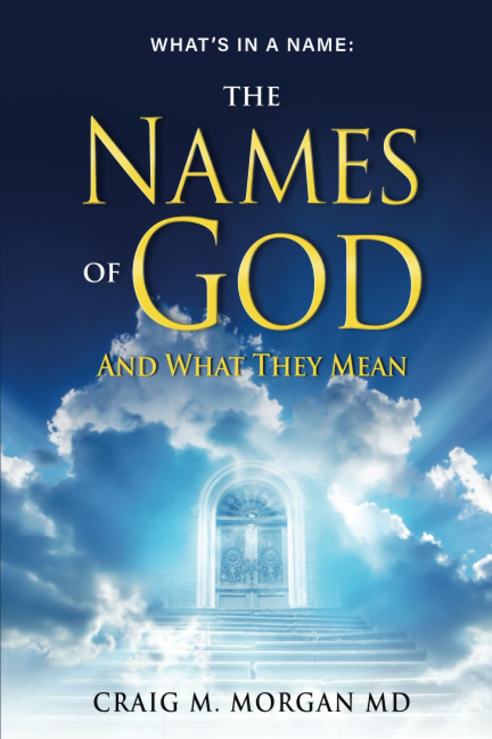 The Names of God: And What They Mean