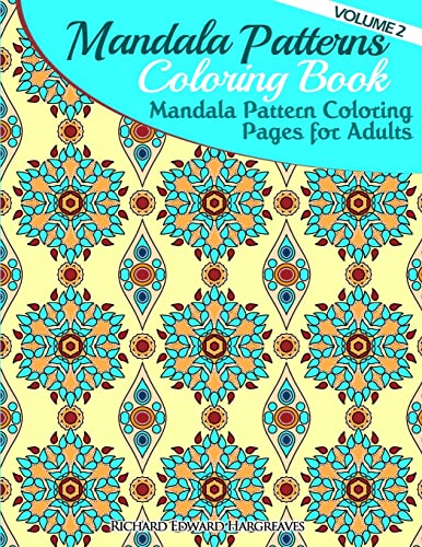 Mandala Pattern Coloring Pages for Adults: Mandalas Coloring Book (Mandalas - Kaleidala - Adult Coloring Books Pages)