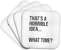 Vista 12 de 3dRose - Stamp City - Tipografía - Thats a Horrible idea... What time. Letras negras sobre fondo blanco. - Posavasos (cst-323452-2)