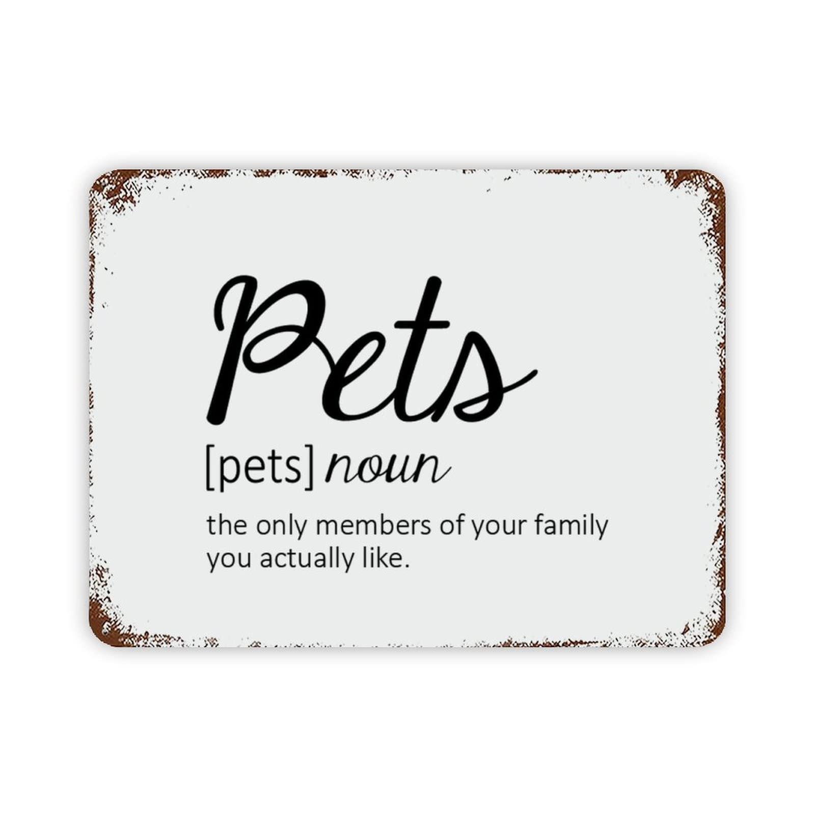 ENEDNATE Pets Definition Dictionary Word Meaning Vintage Man Cave Metal Sign with Saying 12"x16" Decorative Aluminum Tin Sign for Indoor Outdoor Kitchen Bar Restaurant Cafe Pub Wall Art Decor Poster