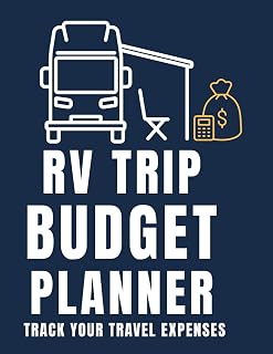 RV Trip Budget Planner: Fuel, Campground and Travel Expense Tracker for RV Owners