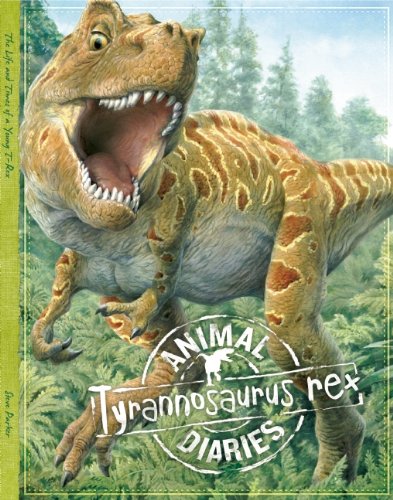 Tyrannosaurus Rex (Animal Diaries)