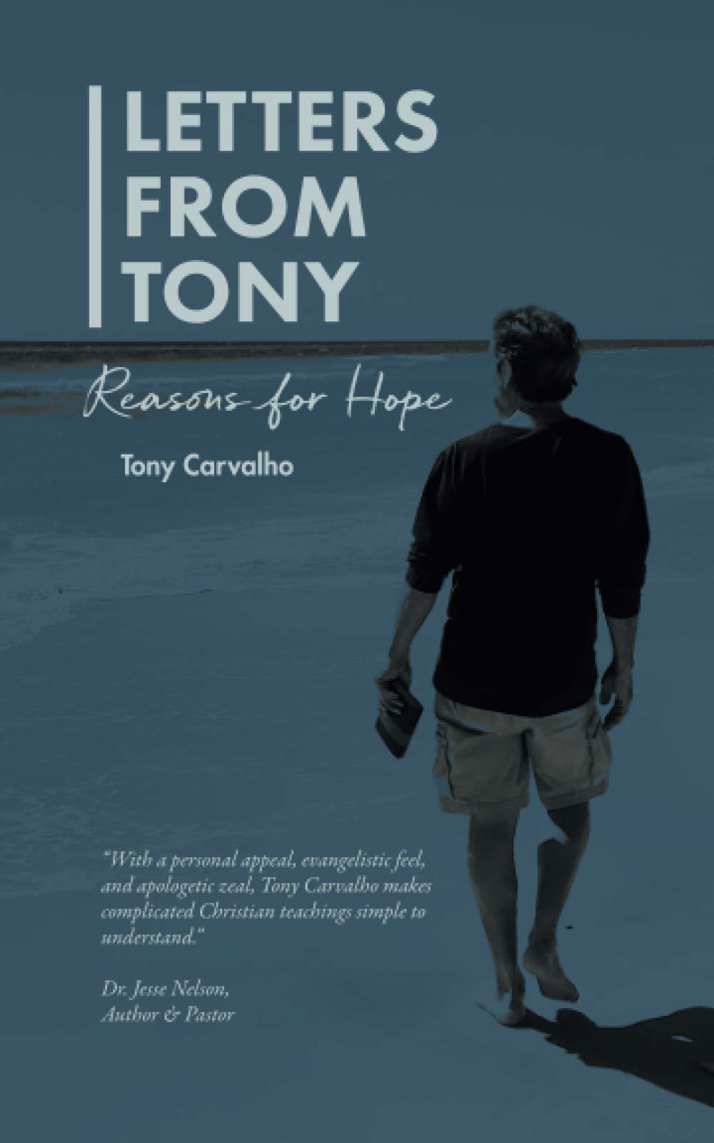 Letters From Tony: Reasons for Hope