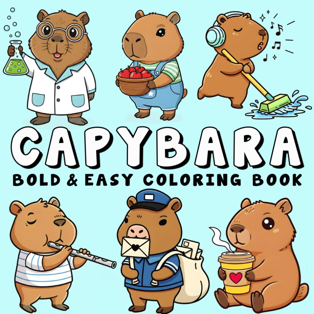 Capybara Coloring Book: Bold, Easy, and Simple Capybara Designs for Adults Featuring Cute Capybaras, Cozy Scenes, and More (Bold and Easy Coloring Pages)