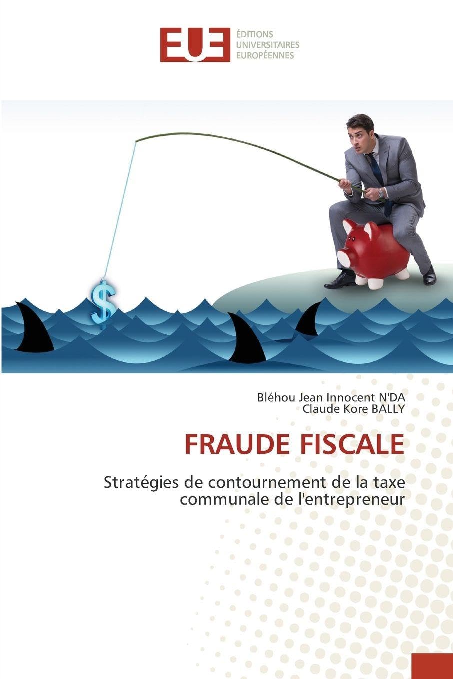 Fraude Fiscale: Stratégies de contournement de la taxe communale de l'entrepreneur