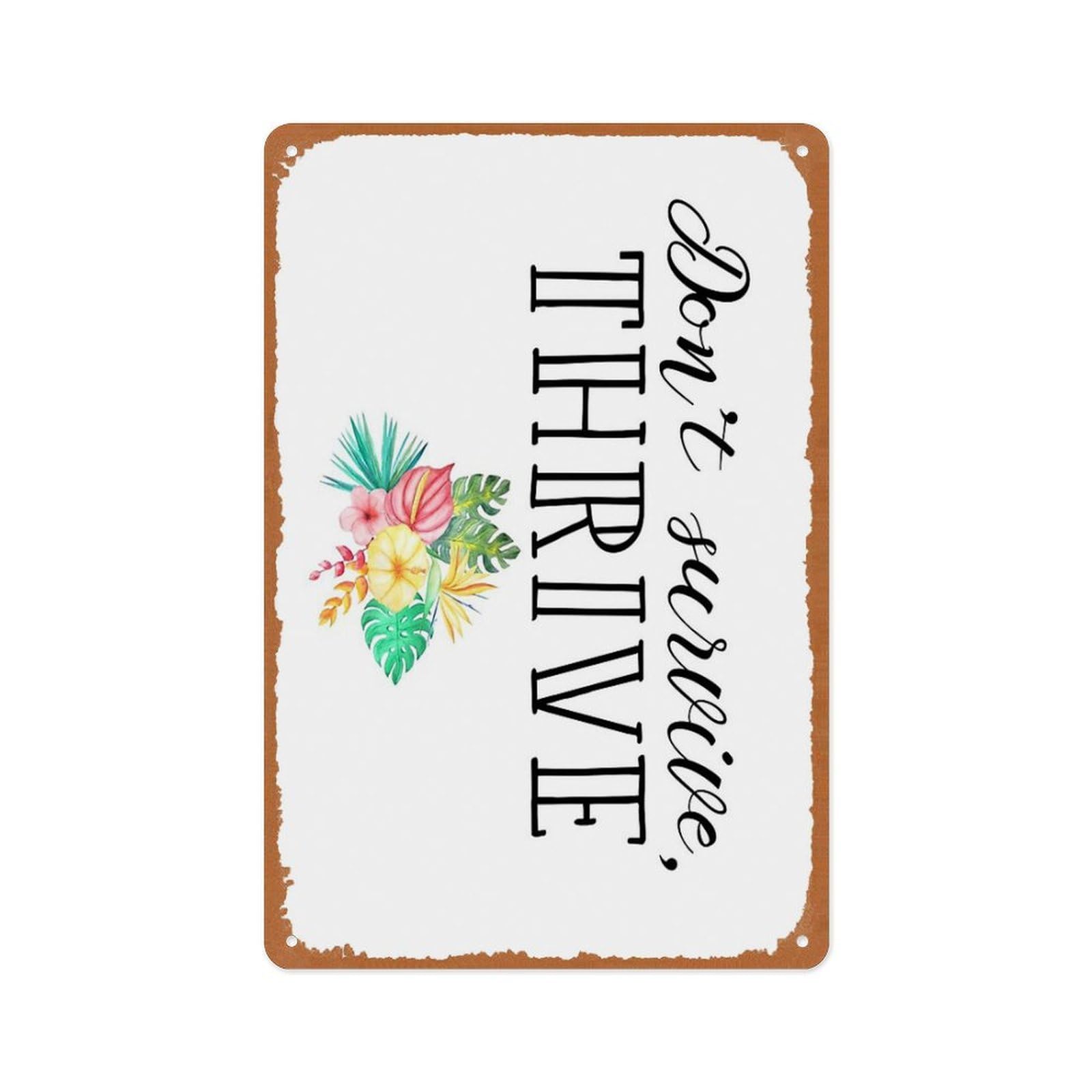 peiyeety Don't Survive, Thrive Retro Poster Vintage Metal Tin Sign Plaque, For Home Man Cave Art Wall Decoration 8x12 Inch