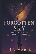 The Forgotten Sky (The Veiled Truth Chronicles)