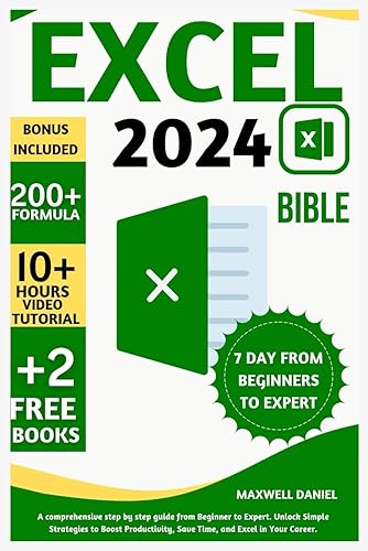 Excel 2024 Bible: A comprehensive step by step guide from Beginner to Expert. Unlock Simple Strategies to Boost Productivity, Save Time, and Excel in Your Career.