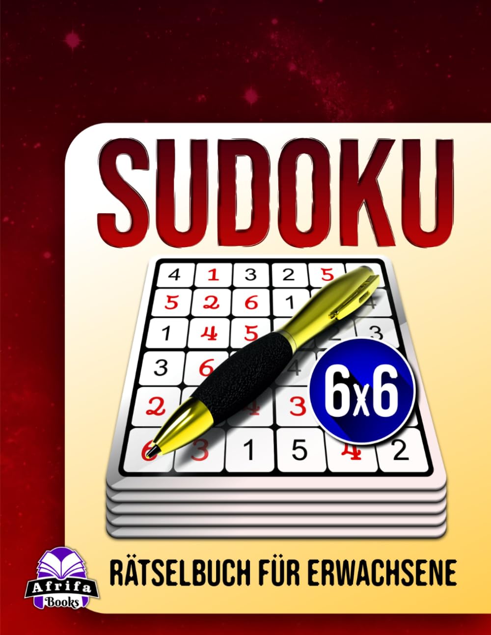 Sudoku-Rätselbuch für Erwachsene: 200 Denkspiele in großer Schrift für Senioren, Anfänger und zur Entspannung: Stressfreie Puzzles, 6x6-Rastergröße