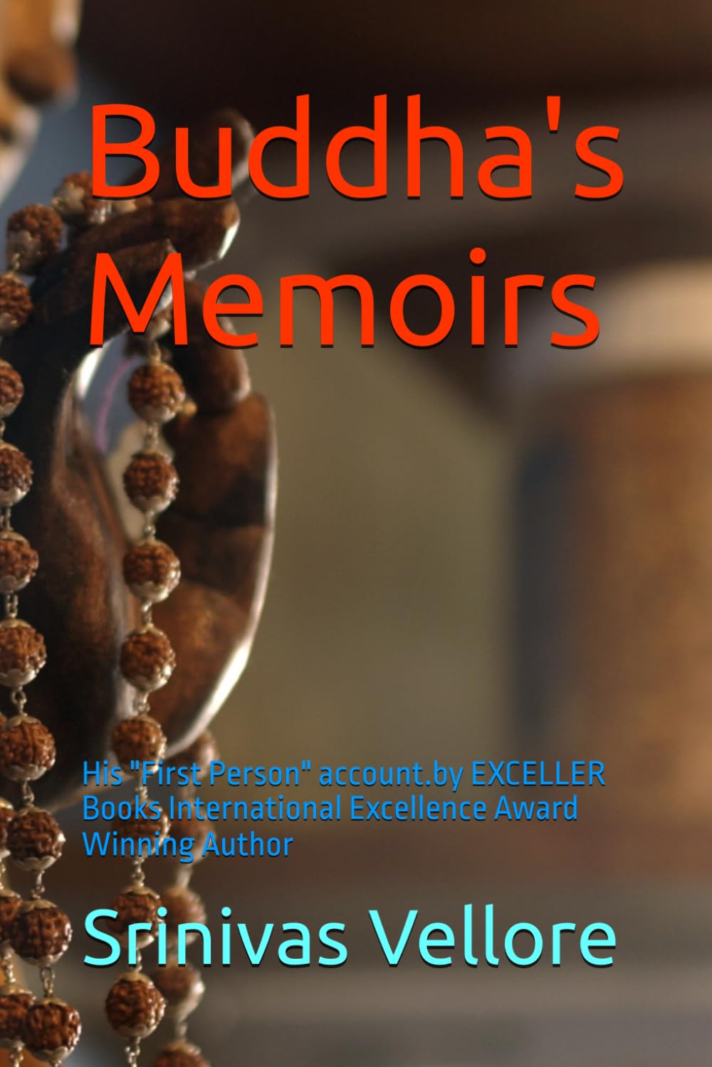 Buddha's Memoirs: His "First Person" account.