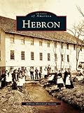 Hebron (Images of America) (English Edition)