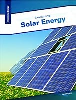 Examining Solar Energy 1934545457 Book Cover