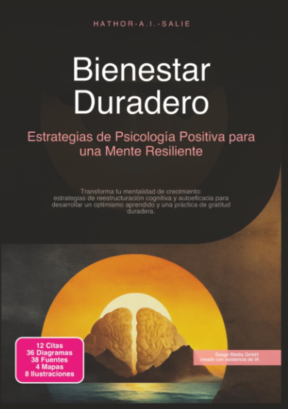 Bienestar Duradero: Estrategias de Psicología Positiva para una Mente Resiliente