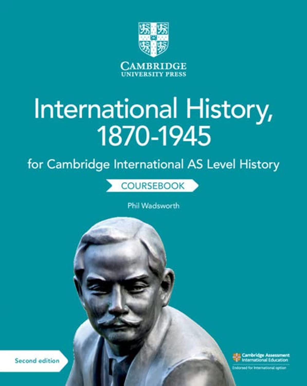 Cambridge International AS Level International History, 1870-1945 Coursebook
