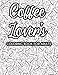 Produktbild Coffee Lover's Coloring Book For Adults: Relaxing And Calming Coffee Coloring Pages, Coffee Illustrations For Adults To Color