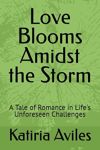 Love Blooms Amidst the Storm: A Tale of Romance in Life's Unforeseen Challenges