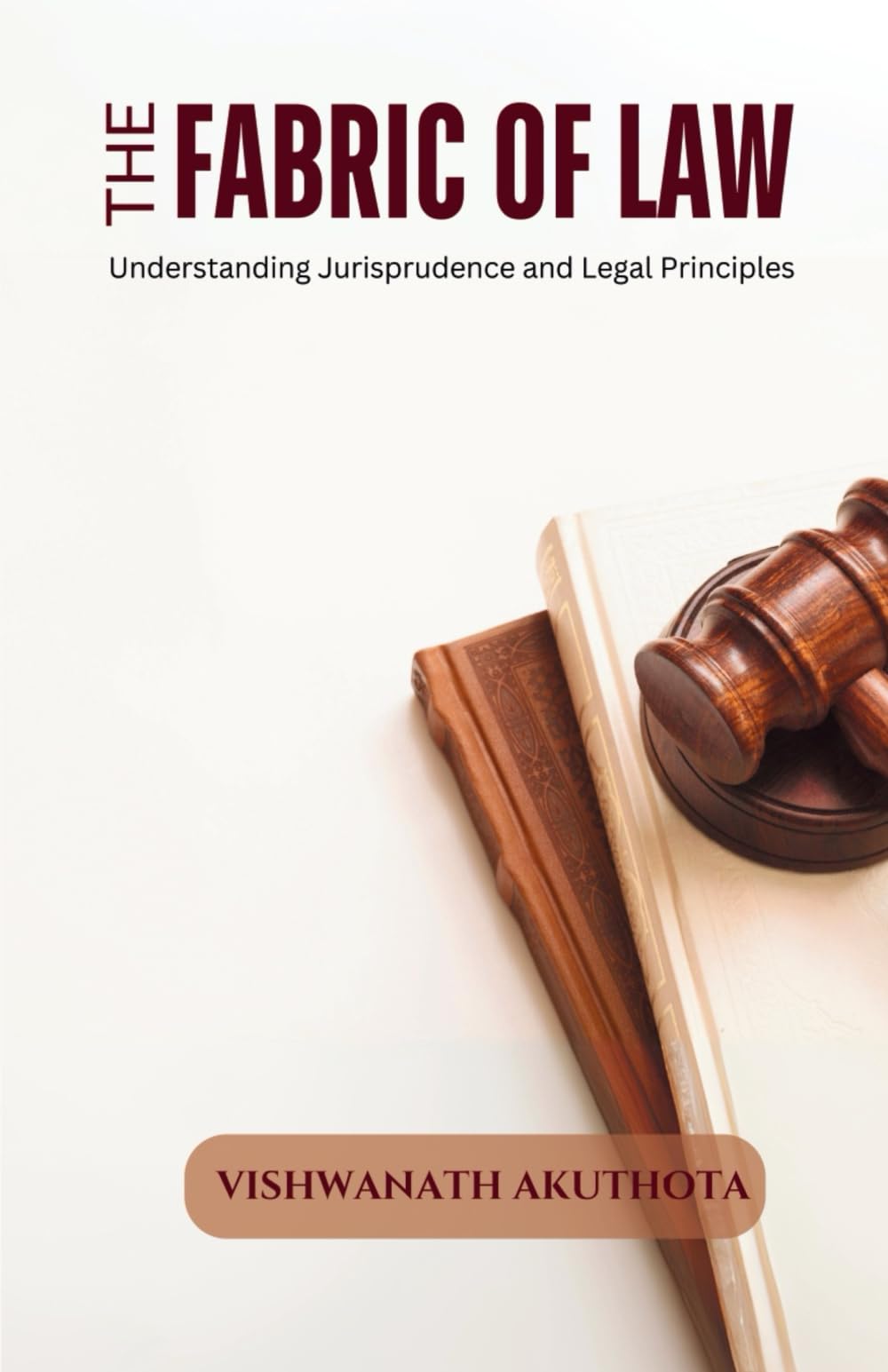 The Fabric of Law: Understanding Jurisprudence and Legal Principles