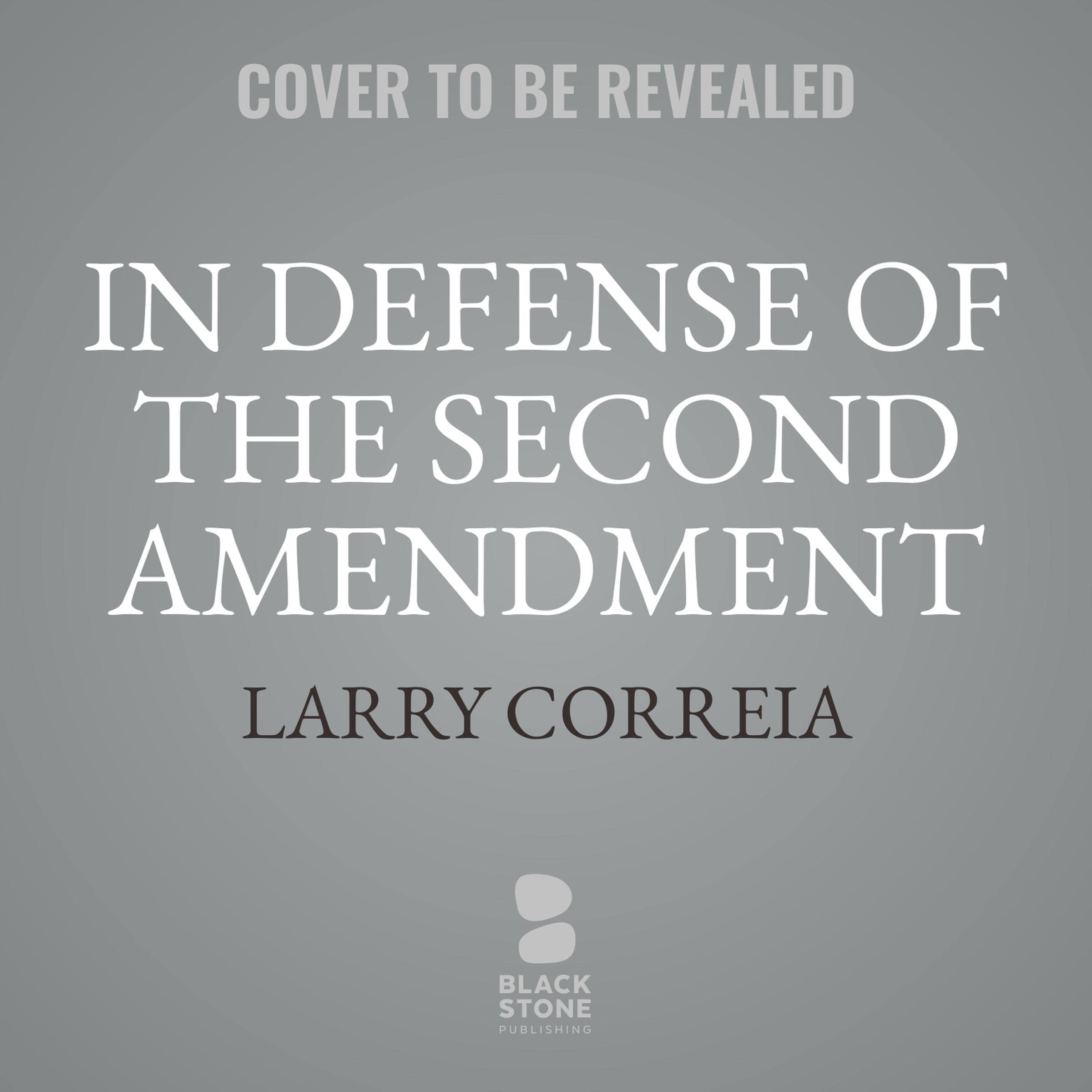 In Defense of the Second Amendment