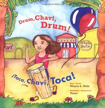 Hardcover Drum, Chavi, Drum!/Toca, Chavi, toca! Book