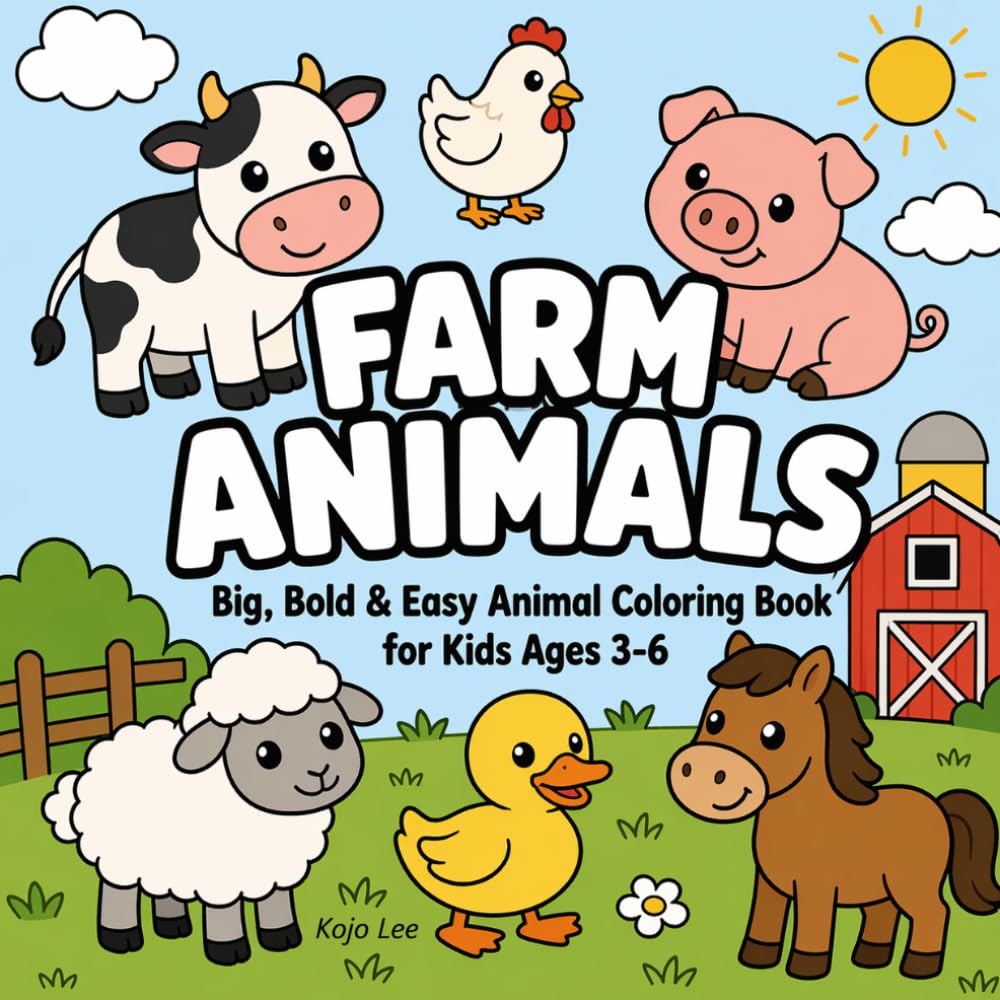 Farm Animals Coloring Book: Big, Bold & Easy Animal Activity Book for Kids Ages 3-6