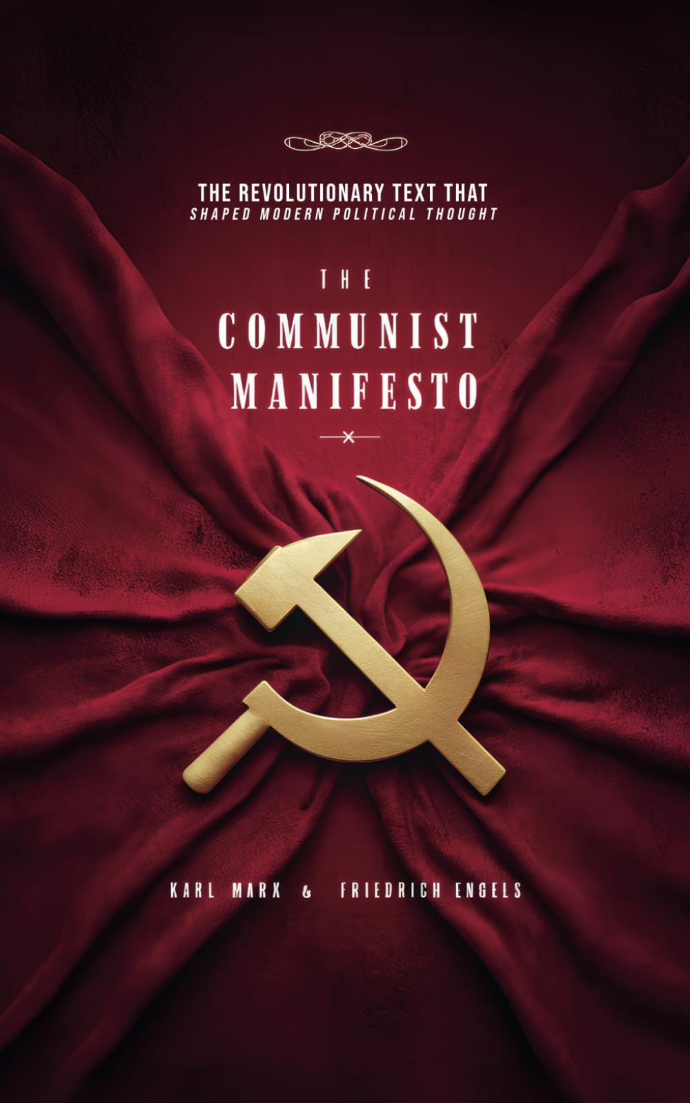 The Communist Manifesto: The Revolutionary Text That Shaped Modern Political Thought
