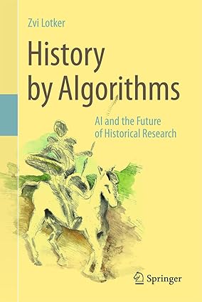History by Algorithms: AI and the Future of Historical Research-finelybook