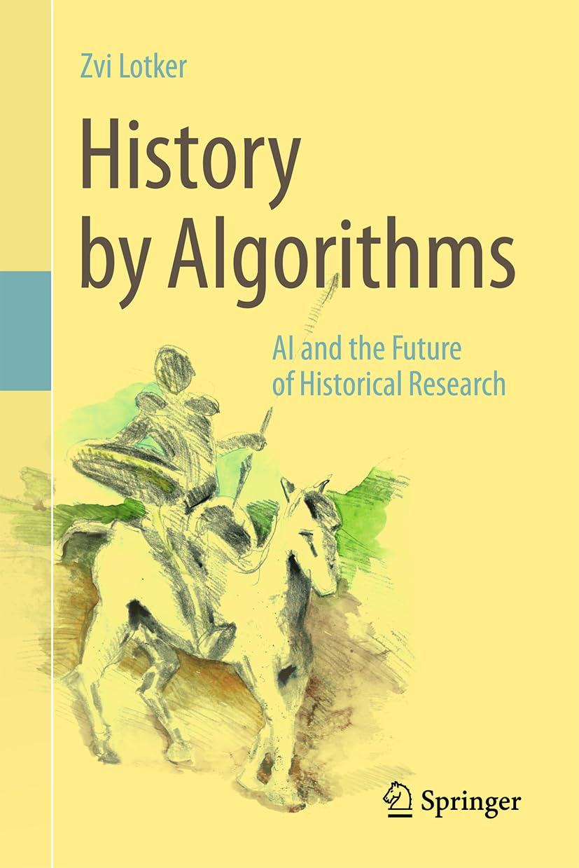 History by Algorithms: AI and the Future of Historical Research
