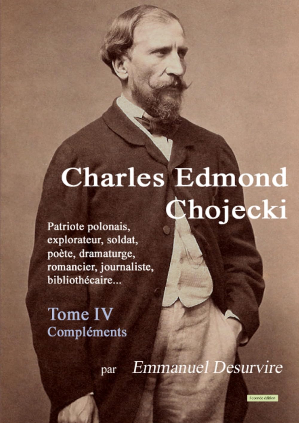 Charles Edmond Chojecki - Tome IV (French Edition)