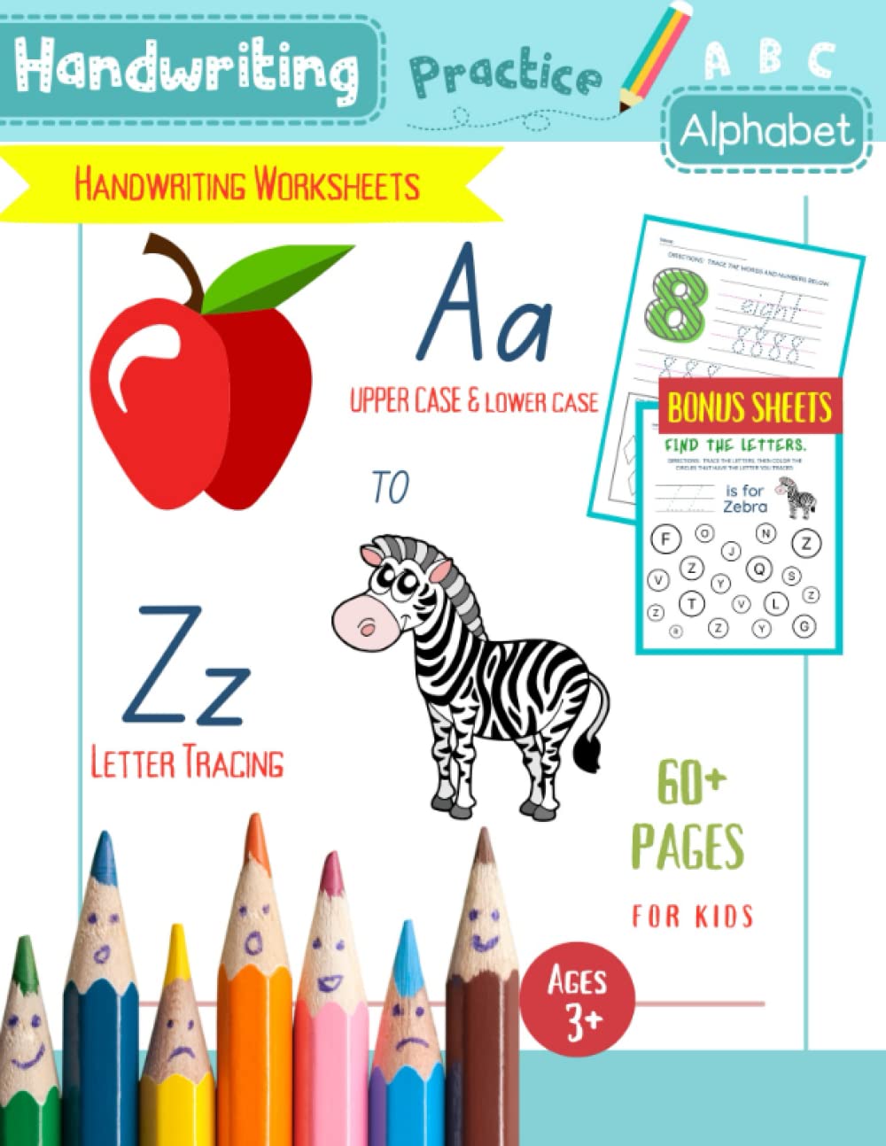 Trace Letters: Alphabet Handwriting Practice Workbook for Kids: ABC Preschool Handwriting Workbook for Pre-K, Kindergarten and Kids Ages 3-5.