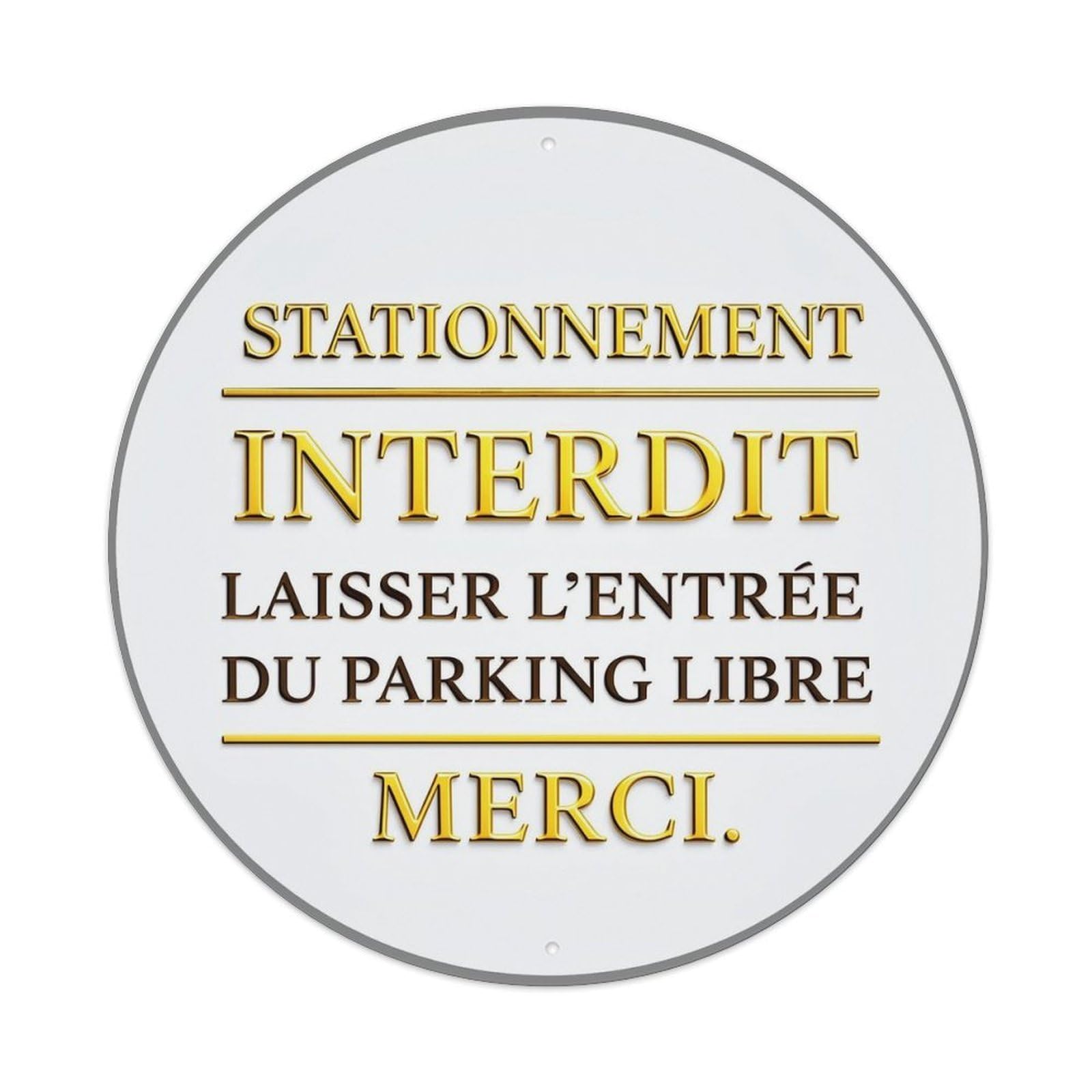 Stationnement Interdit Laisser L'entree Du Parking Libre Merci Retro Metal Sign Round Tin Sign, Vintage Decor Art Poster for Bar, Home, Man Cave, Kitchen, Laundry Room Gift 8x8Inch