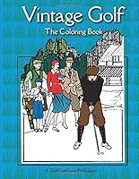 Vintage Golf - The Coloring Book 1516904842 Book Cover
