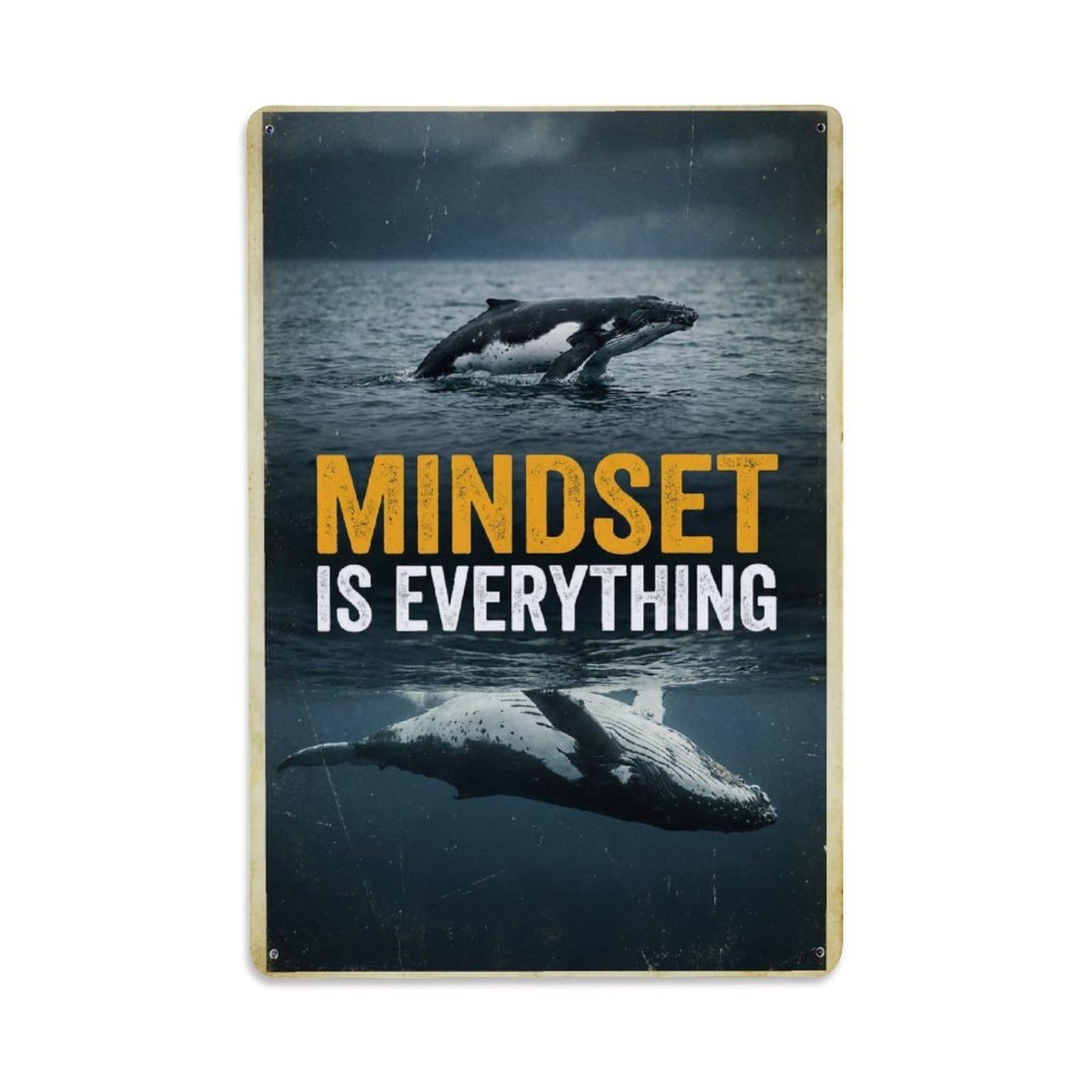 Mindset Is Everything Humpback Whale Motivation Quote Metal Tin Sign