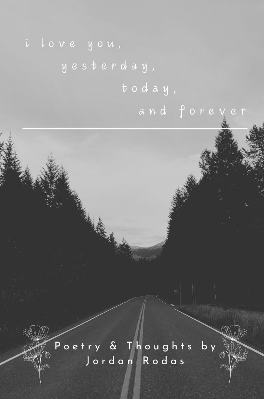i love you, yesterday, today, and forever: ilyytf
