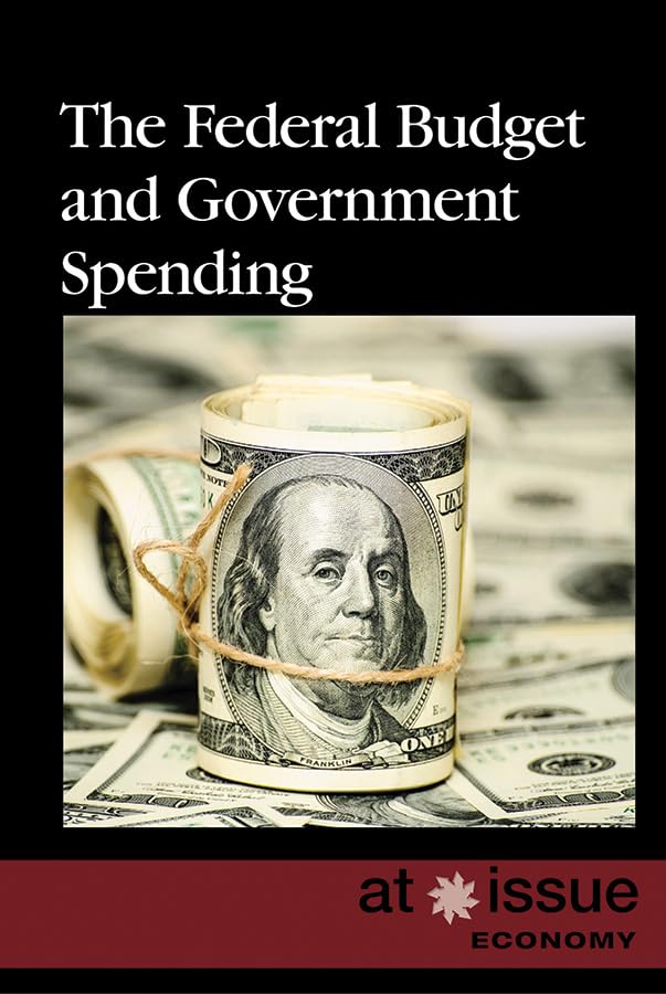 Buy The Federal Budget and Government Spending (At Issue) — BookShops.in