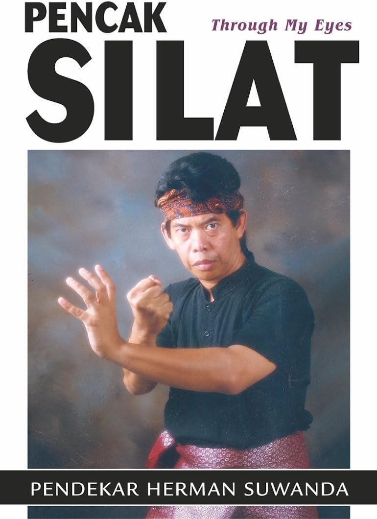 Pencak Silat: Through My Eyes Kindle Edition